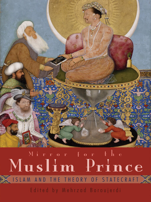 Title details for Mirror for the Muslim Prince by Mehrzad Boroujerdi - Available